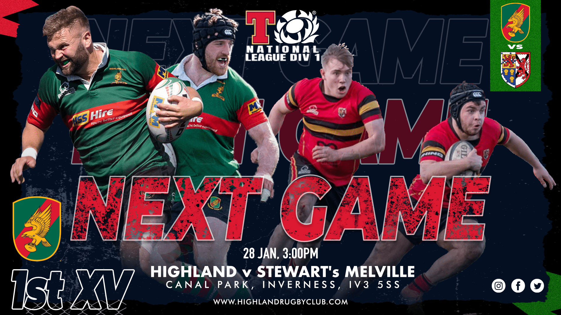 Lets our audience know that Highland RFC 1st XV's next game is on Sat 28th Jan 2023 against Stewarts Melville RFC at Canal Park Inverness. Kick Off is at 3pm.